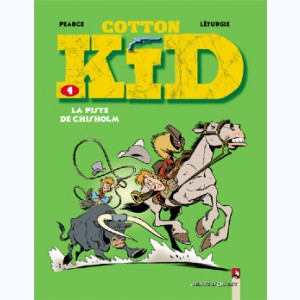 Cotton kid : Tome 4, La piste de Chisholm