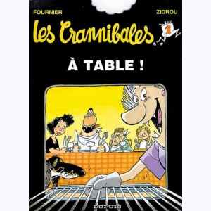 Les Crannibales : Tome 1, A table !