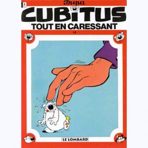 Cubitus : Tome 18, Tout en caressant Cubitus