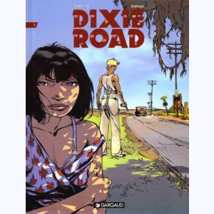 Dixie road : Tome 1