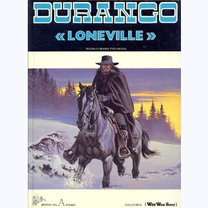 Durango : Tome 7, "Loneville"