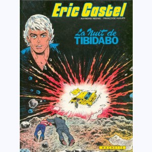 Eric Castel : Tome 7, La nuit de Tibidabo