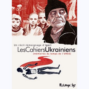 Les Cahiers Ukrainiens, Mémoires du temps de l'URSS : 