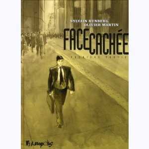 Face cachée : Tome 1
