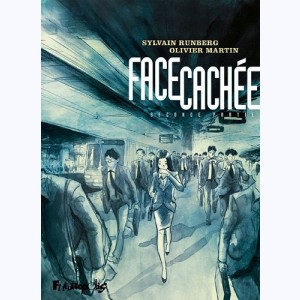 Face cachée : Tome 2