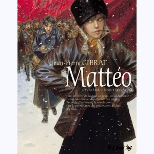 Mattéo : Tome 2, Deuxième époque (1917-1918)