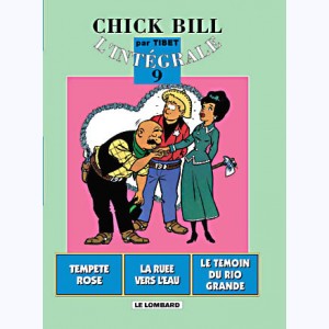 Chick Bill - Intégrale : Tome 9