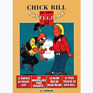 Chick Bill - Intégrale : Tome 12