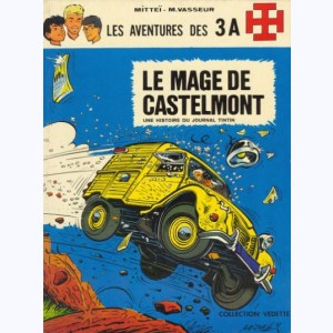Les aventures des 3 A : Tome 6, Le mage de Castelmont
