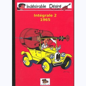 Indésirable Désiré : Tome 2, Intégrale - 1965