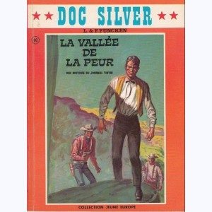 Doc Silver : Tome 4, La vallée de la peur