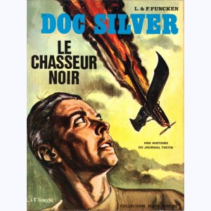 Doc Silver : Tome 5, Le chasseur noir