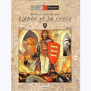 Richard Cœur de Lion, L'epee et la croix