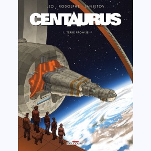 Centaurus : Tome 1, Terre promise