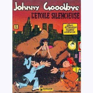 Johnny Goodbye : Tome 2, L'étoile silencieuse