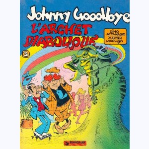 Johnny Goodbye : Tome 3, L'archet diabolique