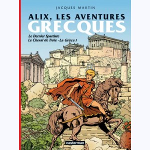 Alix (Intégrale) : Tome 3, Les aventures grecques
