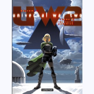 Universal War Two : Tome 2, La Terre promise