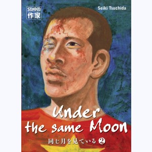 Under the same Moon : Tome 2