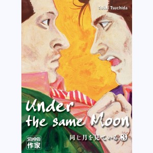 Under the same Moon : Tome 3
