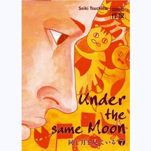 Under the same Moon : Tome 7