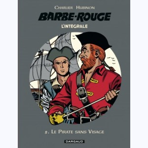 Barbe-Rouge : Tome 5, Intégrale - Le Pirate sans Visage