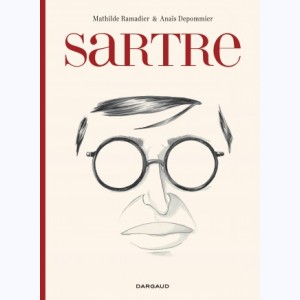 Sartre, Une existence, des libertés