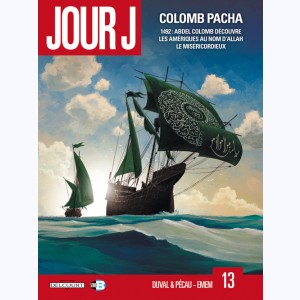 Jour J : Tome 13, Colomb Pacha