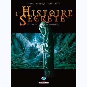 L'Histoire secrète : Tome 3, Le Graal de Montségur