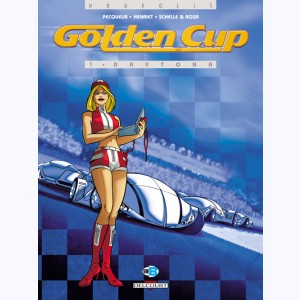 Golden Cup : Tome 1, Daytona