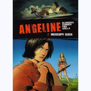 Angeline : Tome 2, Mississippi queen : 