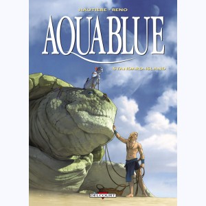 Aquablue : Tome 14, Standard-Island