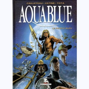Aquablue : Tome (1 à 5), Le peuple bleu
