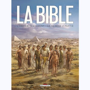 La Bible, L'Ancien Testament - La Genèse 2ème partie