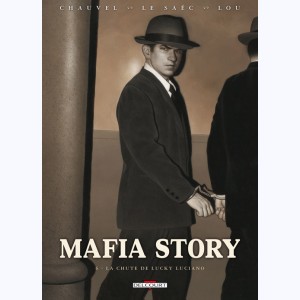 Mafia Story : Tome 6, La Chute de Lucky Luciano