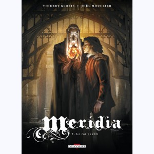 Meridia : Tome 3, Le Roi pourri