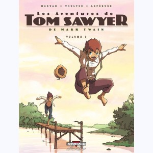 Les Aventures de Tom Sawyer : Tome 1