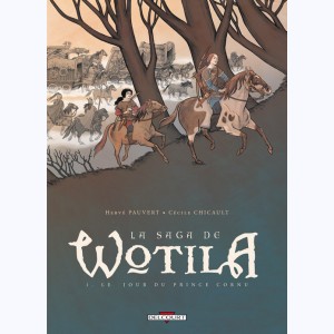 La Saga de Wotila : Tome 1, Le Jour du prince Cornu