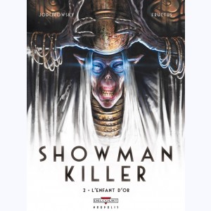 Showman Killer : Tome 2, L'Enfant d'or