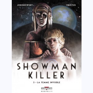 Showman Killer : Tome 3, La Femme invisible