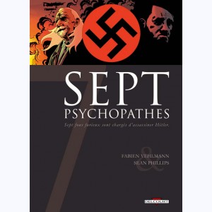 Sept : Tome 1, Sept psychopathes