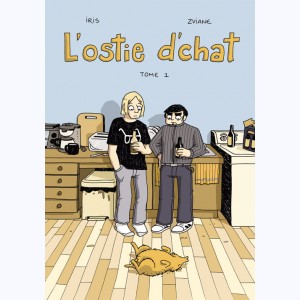 L'Ostie d'chat : Tome 1