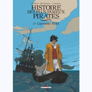 Histoire des plus fameux pirates : Tome 1, Capitaine Kidd