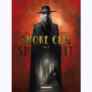 Smoke City : Tome 2