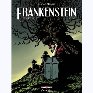Frankenstein (Mousse) : Tome 1