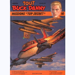 Tout Buck Danny : Tome 10, Missions "top secret"