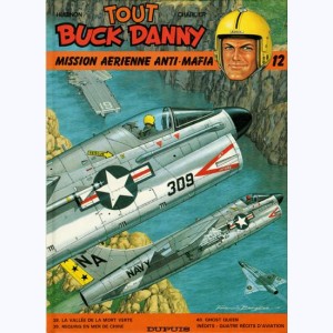 Tout Buck Danny : Tome 12, Mission aérienne anti-mafia