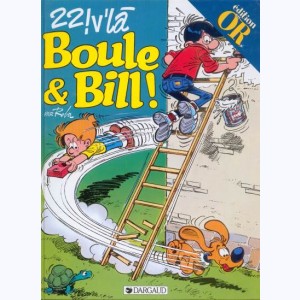 Boule & Bill : Tome 22, 22 ! v'la Boule & Bill !