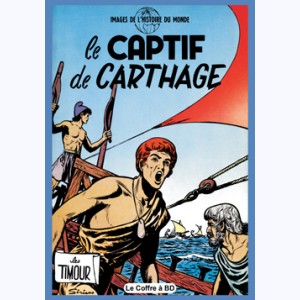 Les Timour : Tome 5, Le captif de Carthage