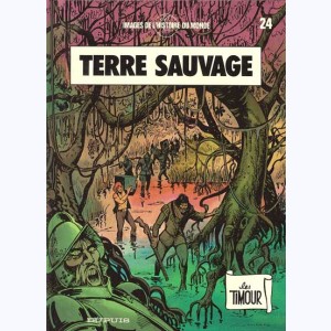Les Timour : Tome 24, Terre sauvage